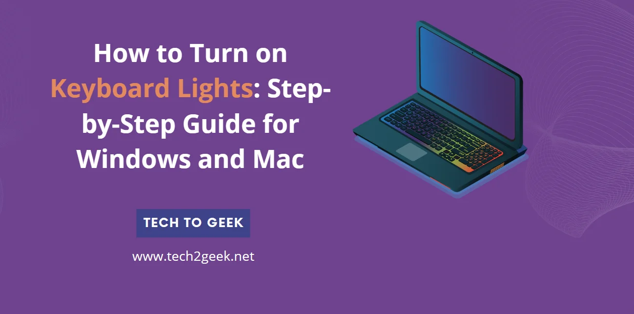 How to Turn on Keyboard Lights: Step-by-Step Guide for Windows and Mac ...