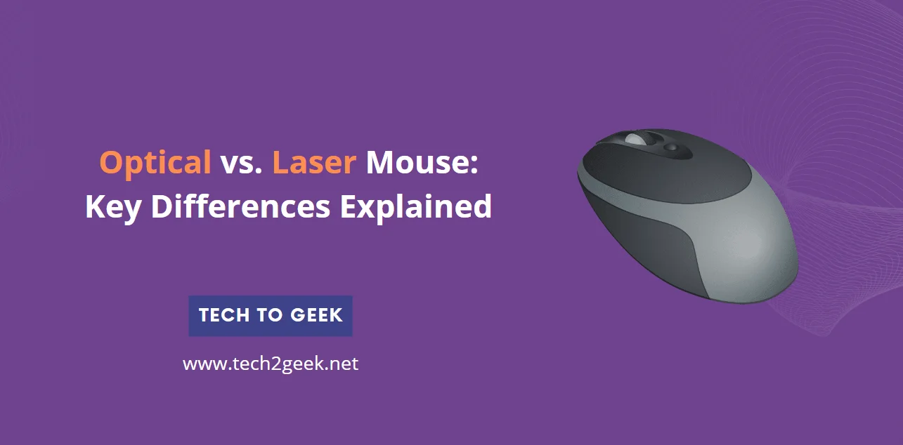 Optical vs. Laser Mouse Key Differences Explained