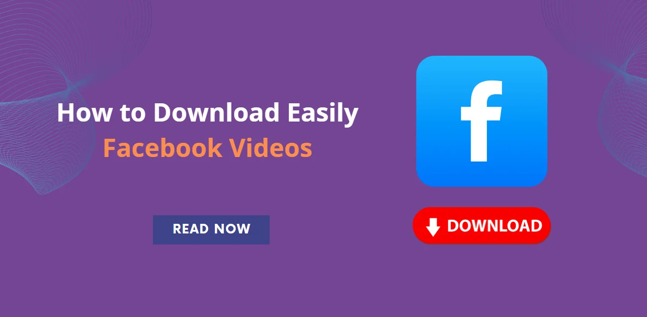 How to Download Easily Facebook Videos