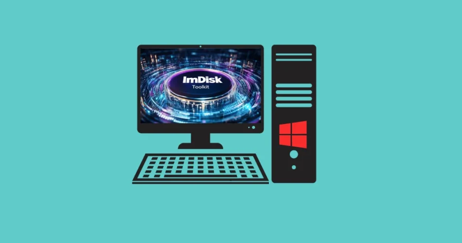 ImDisk Toolkit Easily Create and Manage RAM Disks on Windows