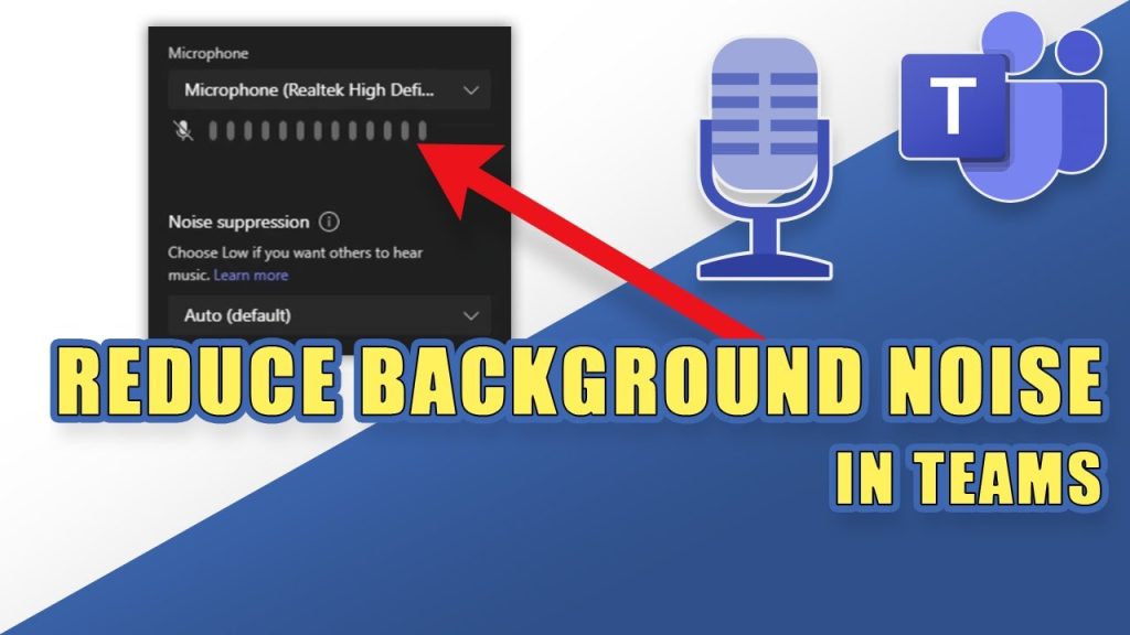 How to Eliminate Background Noise in Microsoft Teams for Clearer Meetings