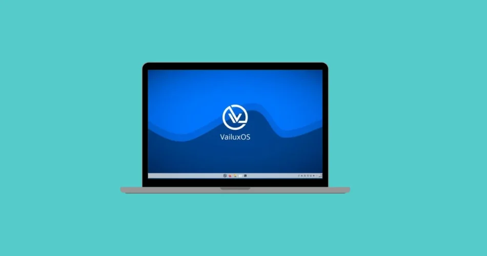 VailuxOS A Windows 11–Like Linux Distro Aiming to Rescue Windows 10 Users